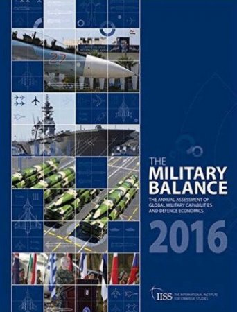 Обложка The Military Balance 2016 / Справочник по вооруженным силам стран мира 2016 (PDF)