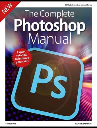 Обложка The Complete Photoshop Manual 4th Edition 2019 (PDF)