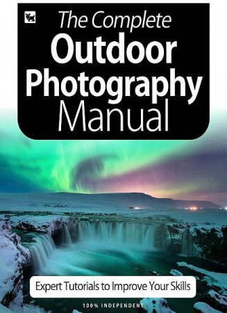 Обложка The Complete Outdoor Photography Manual 6th Edition 2020 (PDF)