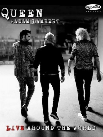 Обложка Queen + Adam Lambert - Live Around The World (2020) BDRip-AVC