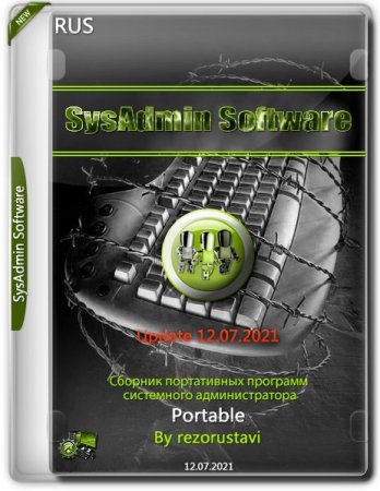 Обложка SysAdmin Software Portable by rezorustavi Update 12.07.2021 (RUS) - Сборник портативных программ системного администратора