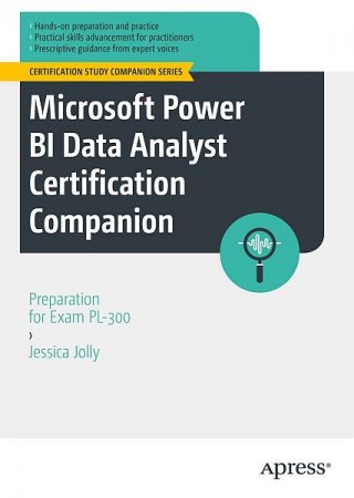 Обложка Microsoft Power BI Data Analyst Certification Companion: Preparation for Exam PL-300 (2023) EPUB